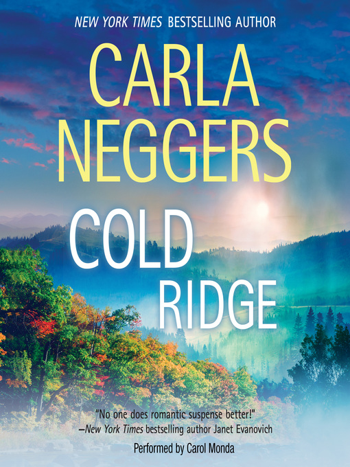 Title details for Cold Ridge by Carla Neggers - Available